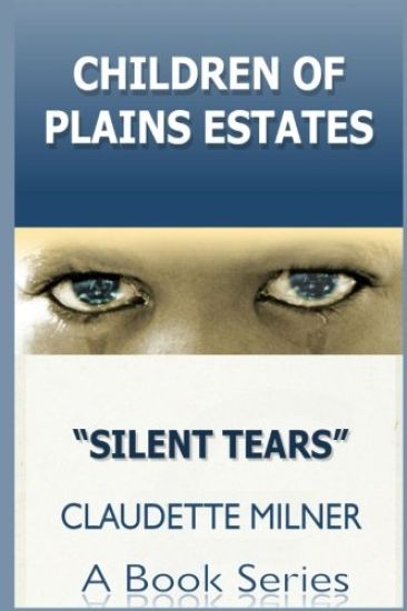 "Children of Plains Estates: Silent Tears