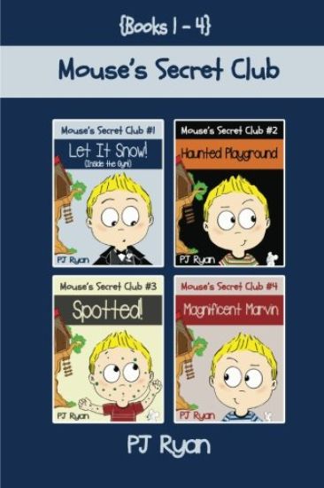 Mouse's Secret Club Books 1-4: Fun Short Stories for Children Ages 9-12 (Let It Snow! (Inside the Gym!), Haunted Playground, Spotted!, Magnificent Ma