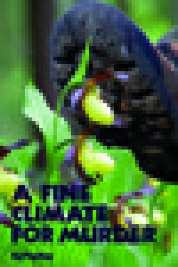 A Fine Climate for Murder