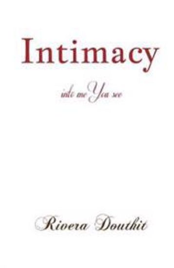 Intimacy: Into Me You See