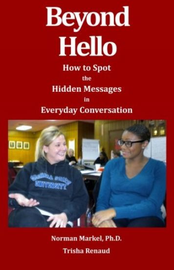 Beyond Hello: How to spot the hidden messages in everyday conversations