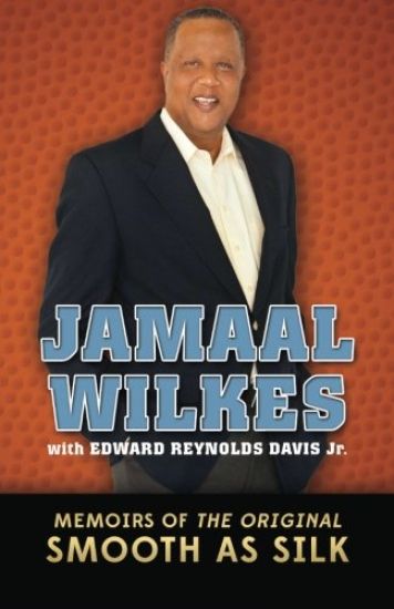 Jamaal Wilkes: Memoirs of The Original Smooth As Silk
