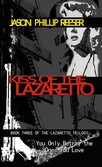 Kiss of the Lazaretto