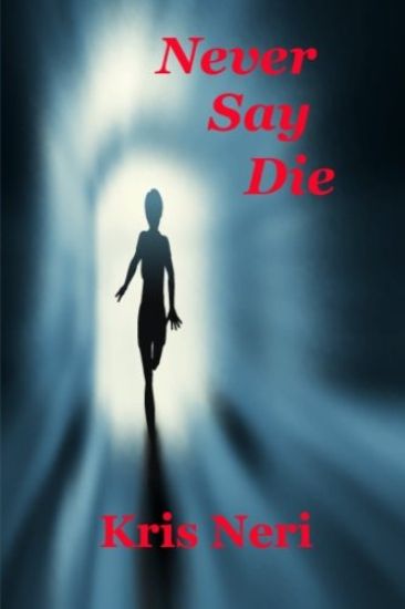 Never Say Die