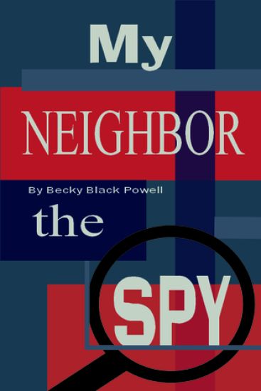 My Neighbor, the Spy