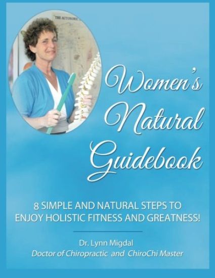 Women's Natural Guidebook: 8 Simple and Natural Steps to Enjoy Holistic Fitness and Greatness!