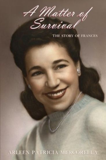 A Matter of Survival: The Story of Frances