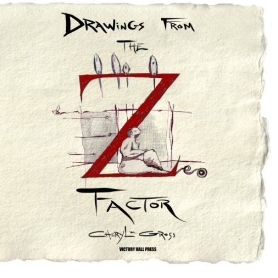 Cheryl Gross: Drawings from the Z Factor: New Drawing Series