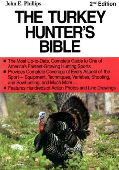 The Turkey Hunter's Bible 2nd Edition