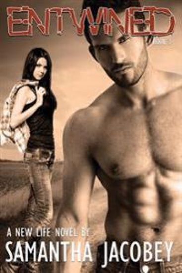 Entwined: Book 3 - A New Life Series
