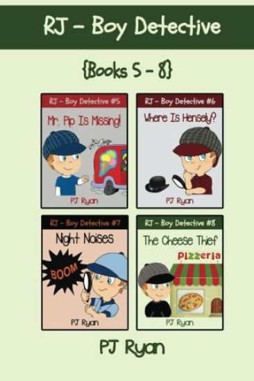 Rj - Boy Detective Books 5-8: 4 Fun Short Story Mysteries for Children Ages 9-12