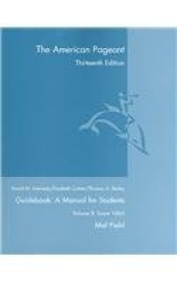 Guidebook for Kennedy/Cohen/Bailey S the American Pageant, Volume II: Since 1865, 13th