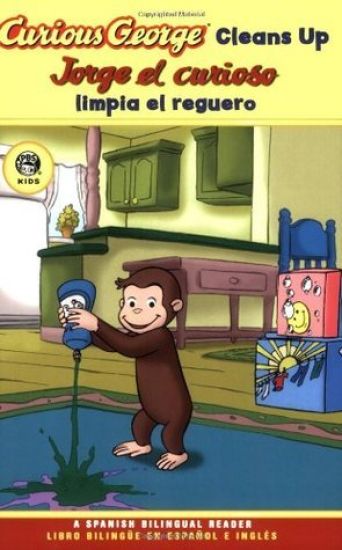 Curious George Cleans Up/Jorge El Curioso Limpia El Reguero: Bilingual English-Spanish