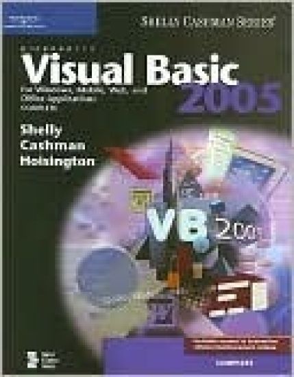 Microsoft Visual Basic 2005 for Windows, Mobile, Web, and Office Applications: Complete