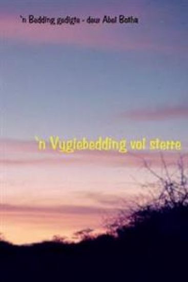 'N Vygiebedding Vol Sterre: 'N Bedding Gedigte