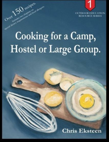 Cooking for a Camp, Hostel or Large Group.