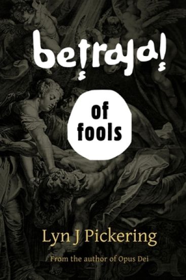 Betrayal of Fools
