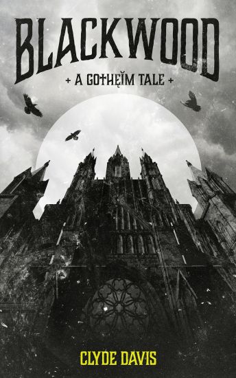 Blackwood: A Gotheim Tale