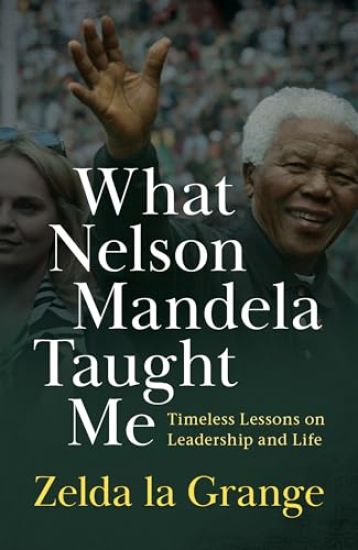 What Nelson Mandela Taught Me