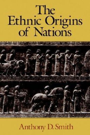 The Ethnic Origins of Nations