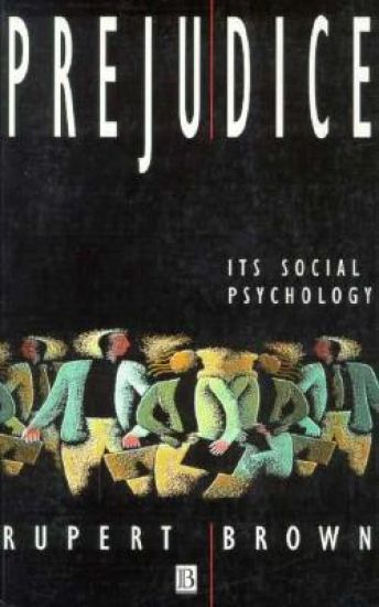 Prejudice - its social psychology