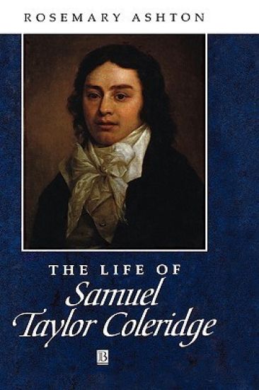The Life of Samuel Taylor Coleridge