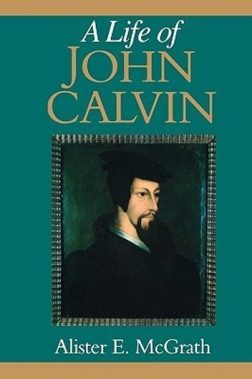A Life of John Calvin