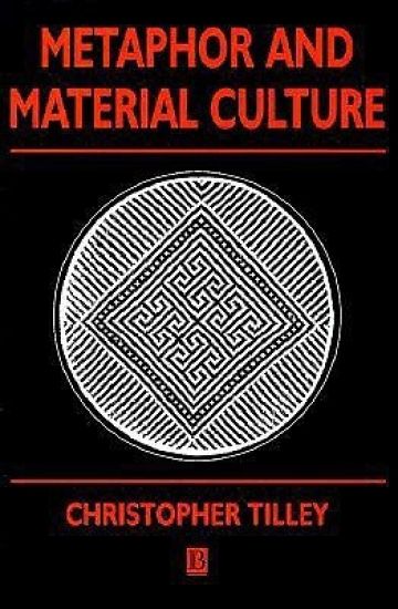 Metaphor and Material Culture