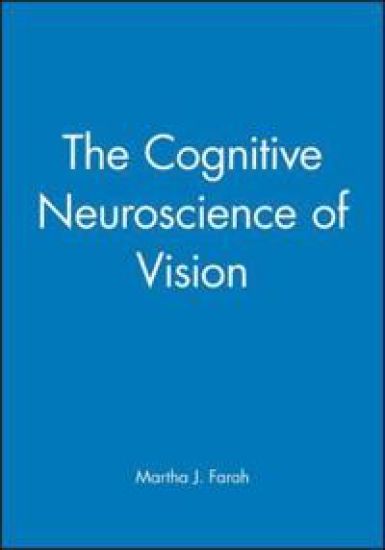 The Cognitive Neuroscience of Vision
