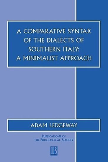 A Comparative Syntax of the Dialects of Southern Italy