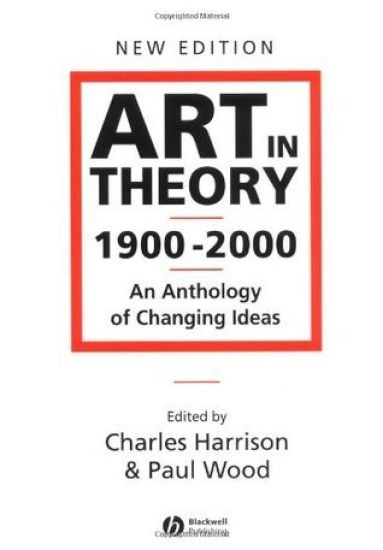 Art in Theory 1900 - 2000