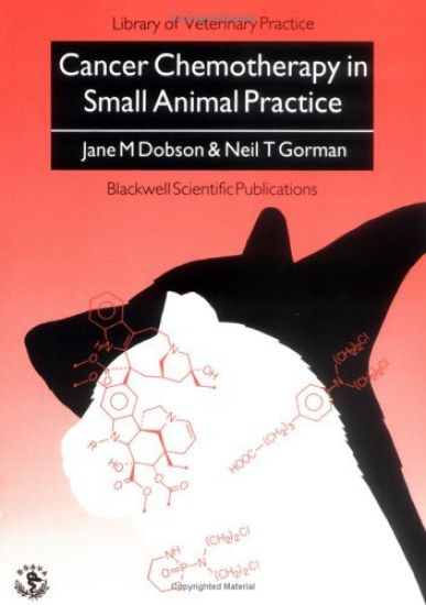 Cancer Chemotherapy in Small Animal Practice