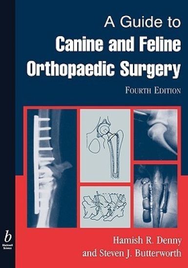 A Guide to Canine and Feline Orthopaedic Surgery