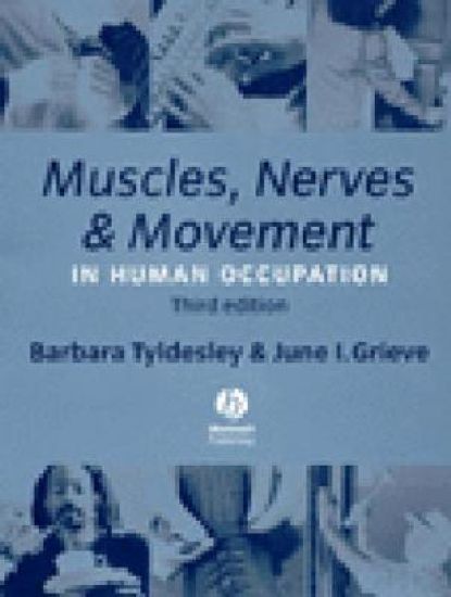Muscles, nerves and movement in human occupation