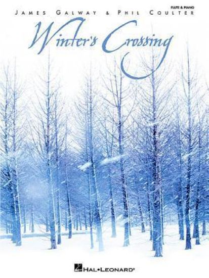 Winter's Crossing - James GalwayPhil Coulter