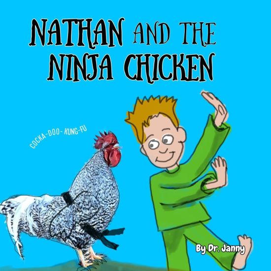Nathan and the Ninja Chicken