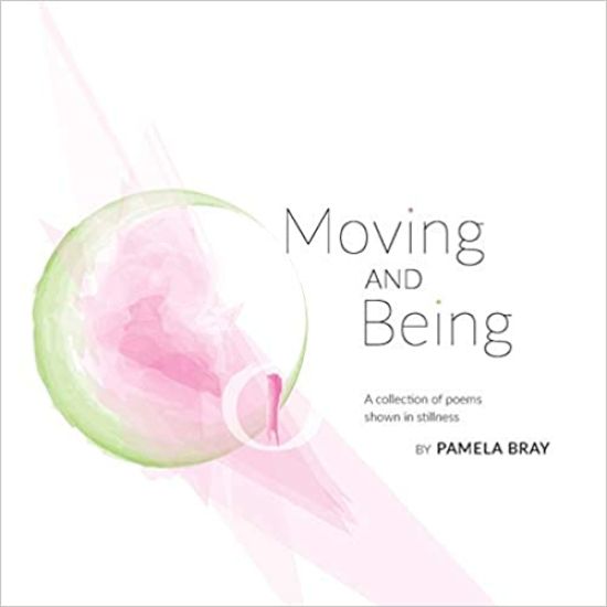 Moving and Being - poems shown in stillness
