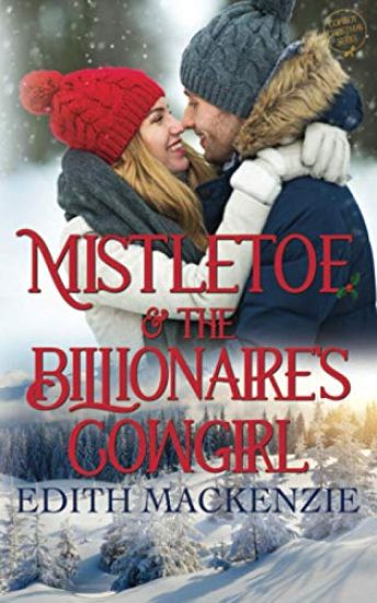 Mistletoe And The Billionaire's Cowgirl