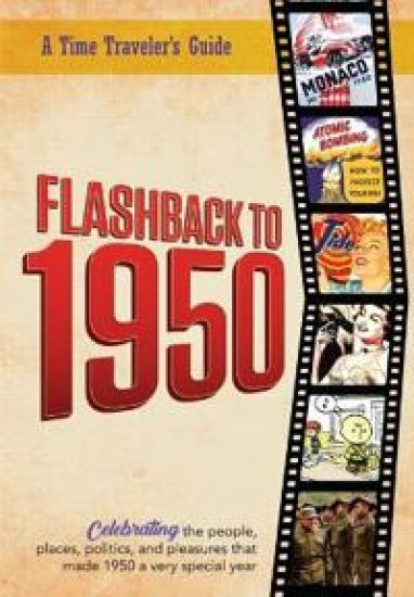 Flashback to 1950 - A Time Traveler's Guide
