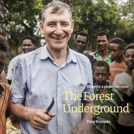 Forest Underground, The : Hope for a Planet in Crisis