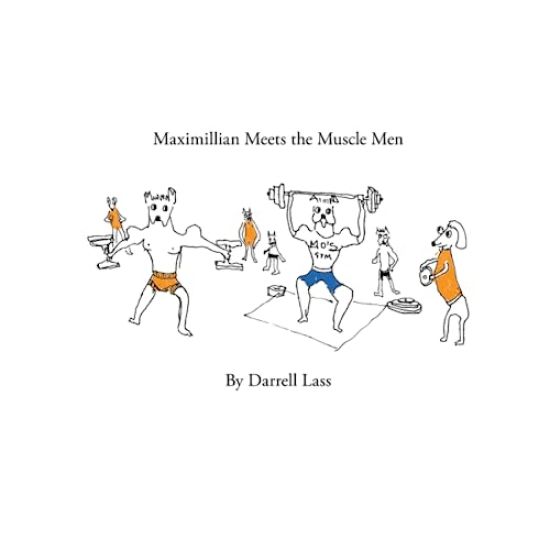 Maximillian Meets the Muscle Men