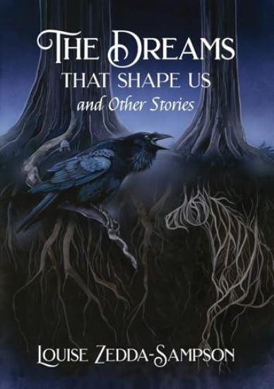 The Dreams That Shape Us and Other Stories