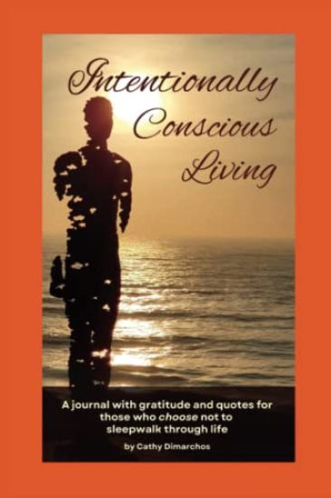 Intentionally Conscious Living