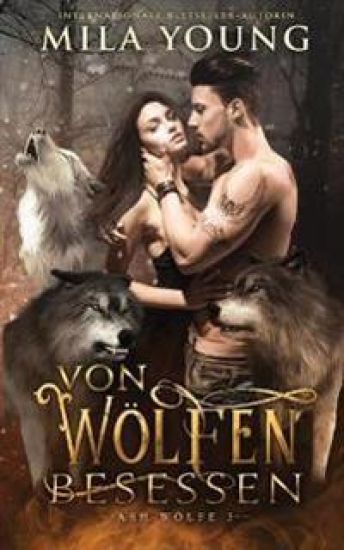 Von Wölfen Besessen