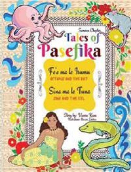 Tales of Pasefika - Octopus and the Rat, Sina and the Eel