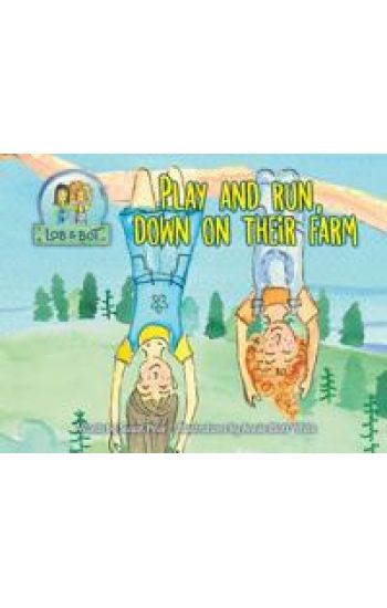 Play and Run, Down on Their Farm