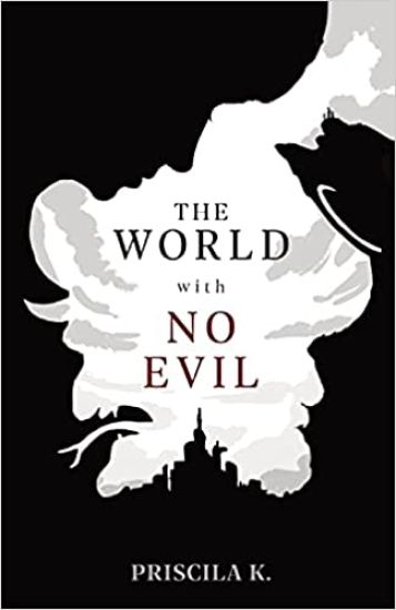 The World with No Evil