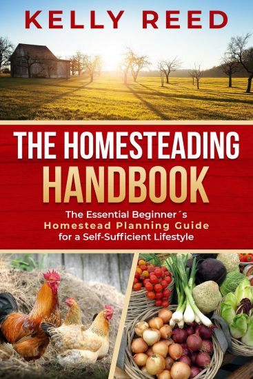 The Homesteading Handbook