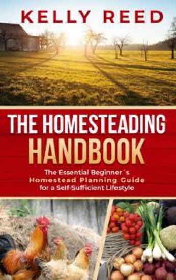 The Homesteading Handbook