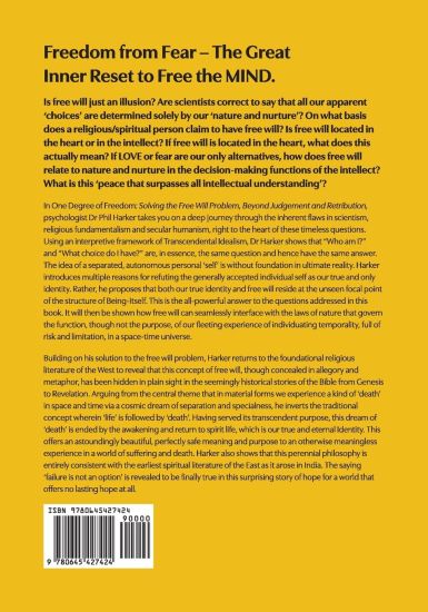 ONE DEGREE OF FREEDOM Solving the Free Will Problem